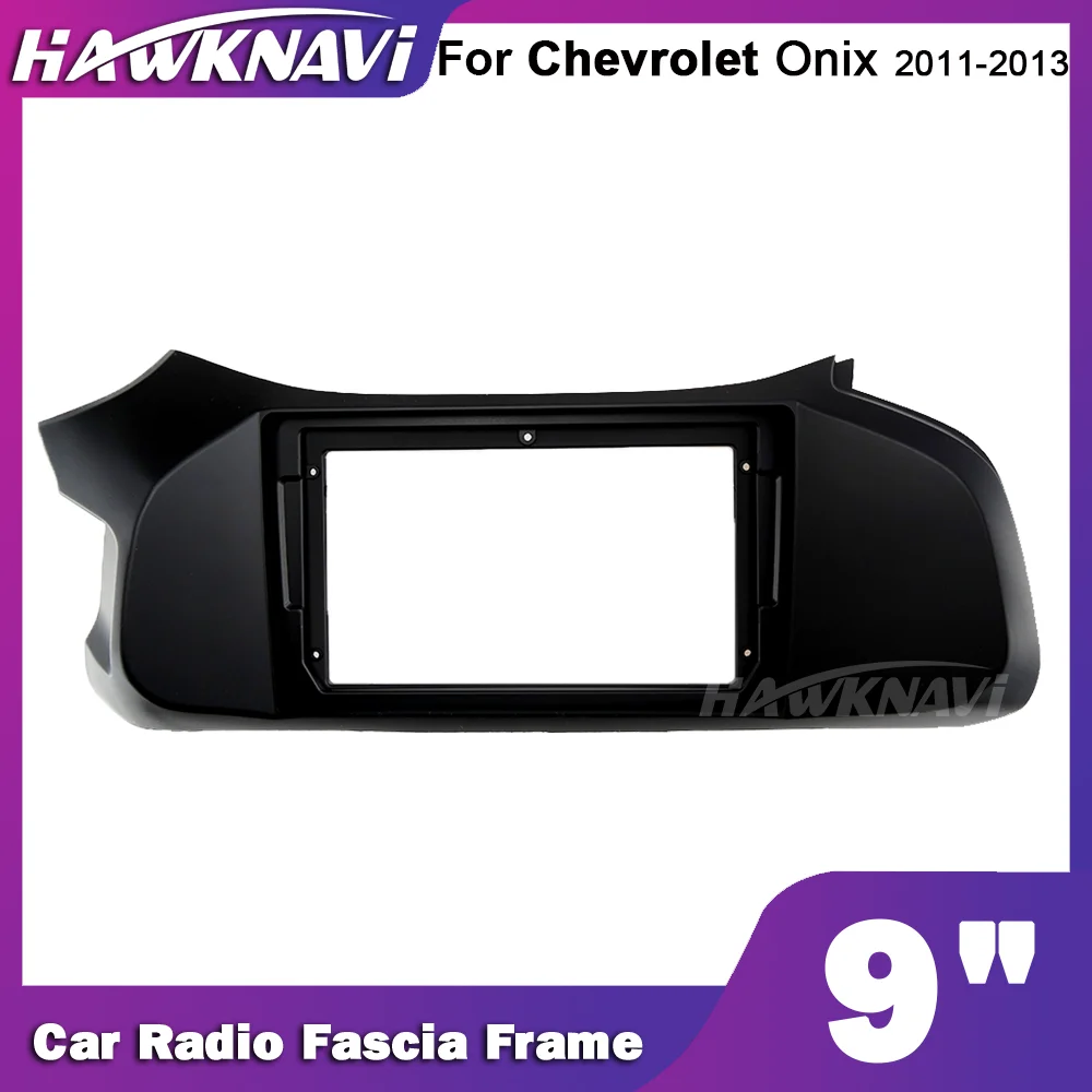 Hawknavi 9-Inčni Okvir Auto-Radija Za Chevrolet Onix 2011-2013 2 Din Automobili Zvučni Okvir Ploče Ploče s Instrumentima Kit za Ugradnju